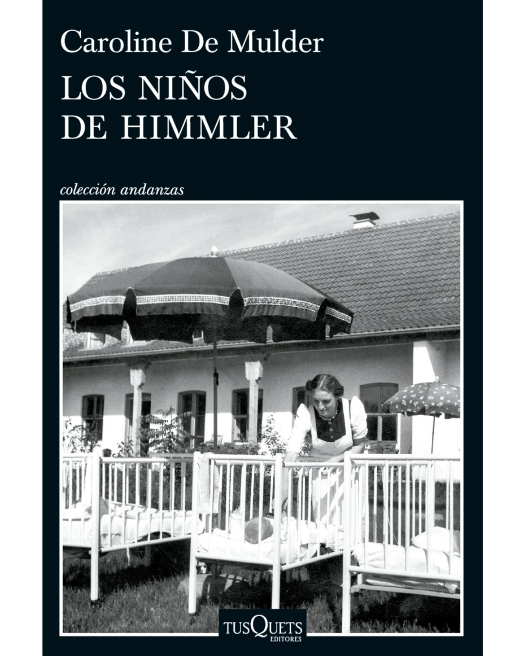 Los niños de Himmler Caroline De Mulder