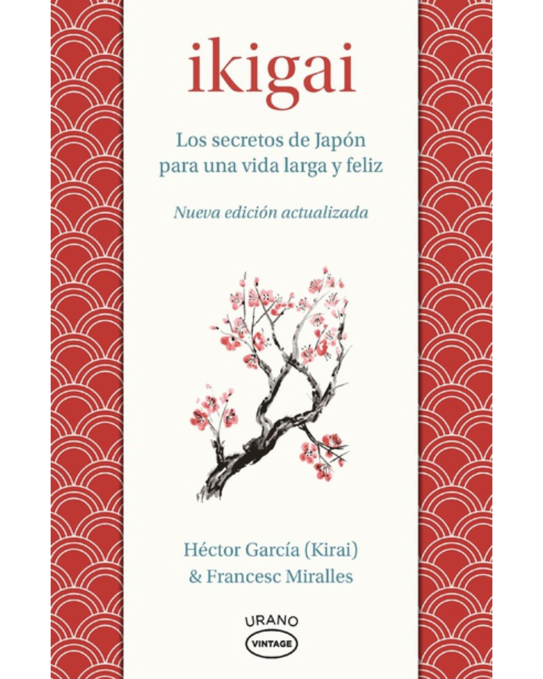 Ikigai - Los secretos de Japón para una vida larga y feliz