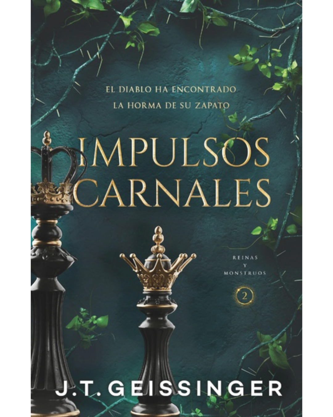 Impulsos carnales (Queens & Monsters #2)