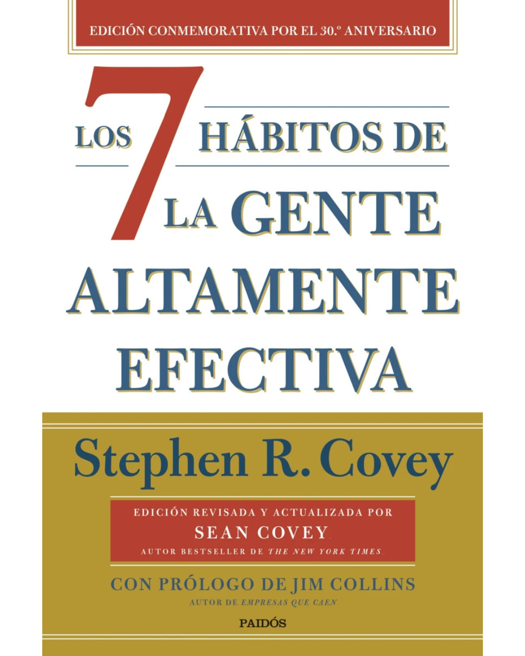 Los 7 hábitos de la gente altamente efectiva (30.º aniversario)