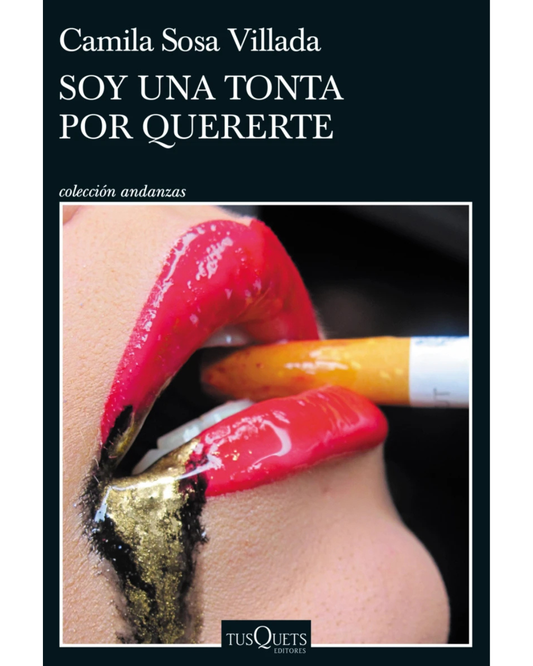 Soy una tonta por quererte