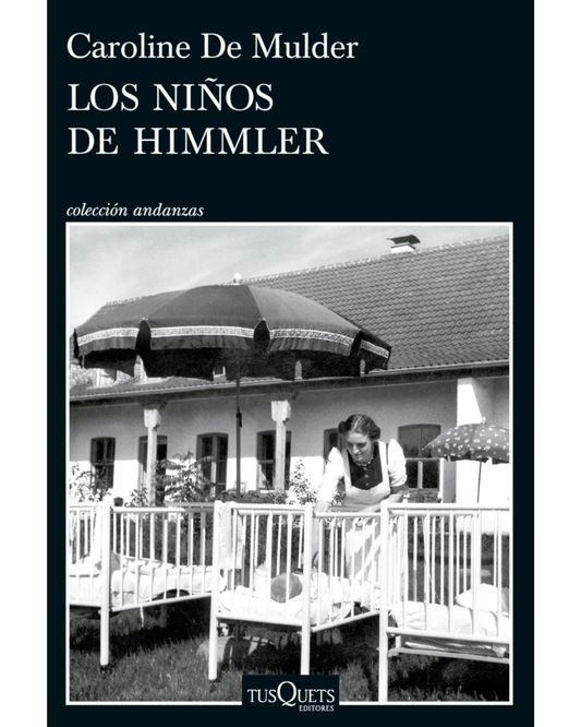 Los niños de Himmler Caroline De Mulder