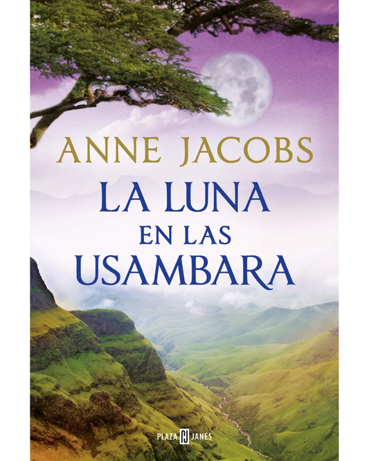La luna en las Usambara Anne Jacobs
