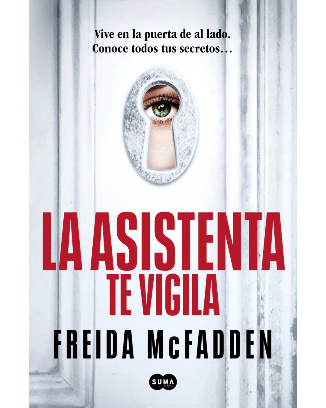 La asistenta te vigila (The Housemaid #3)
