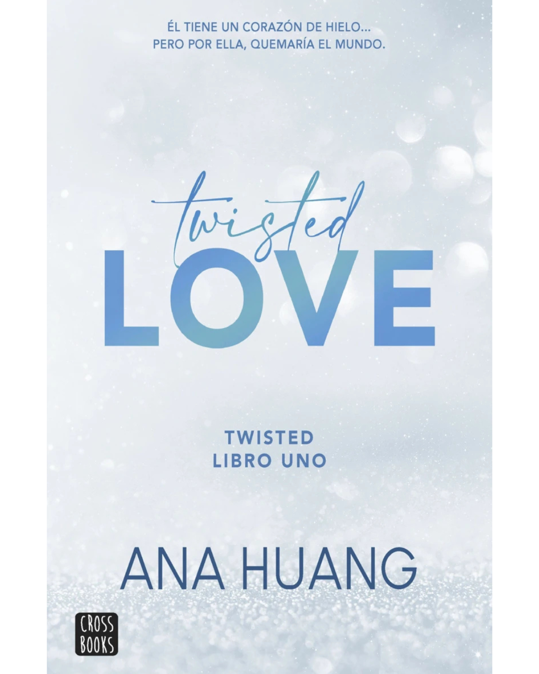Twisted Love (Twisted #1)