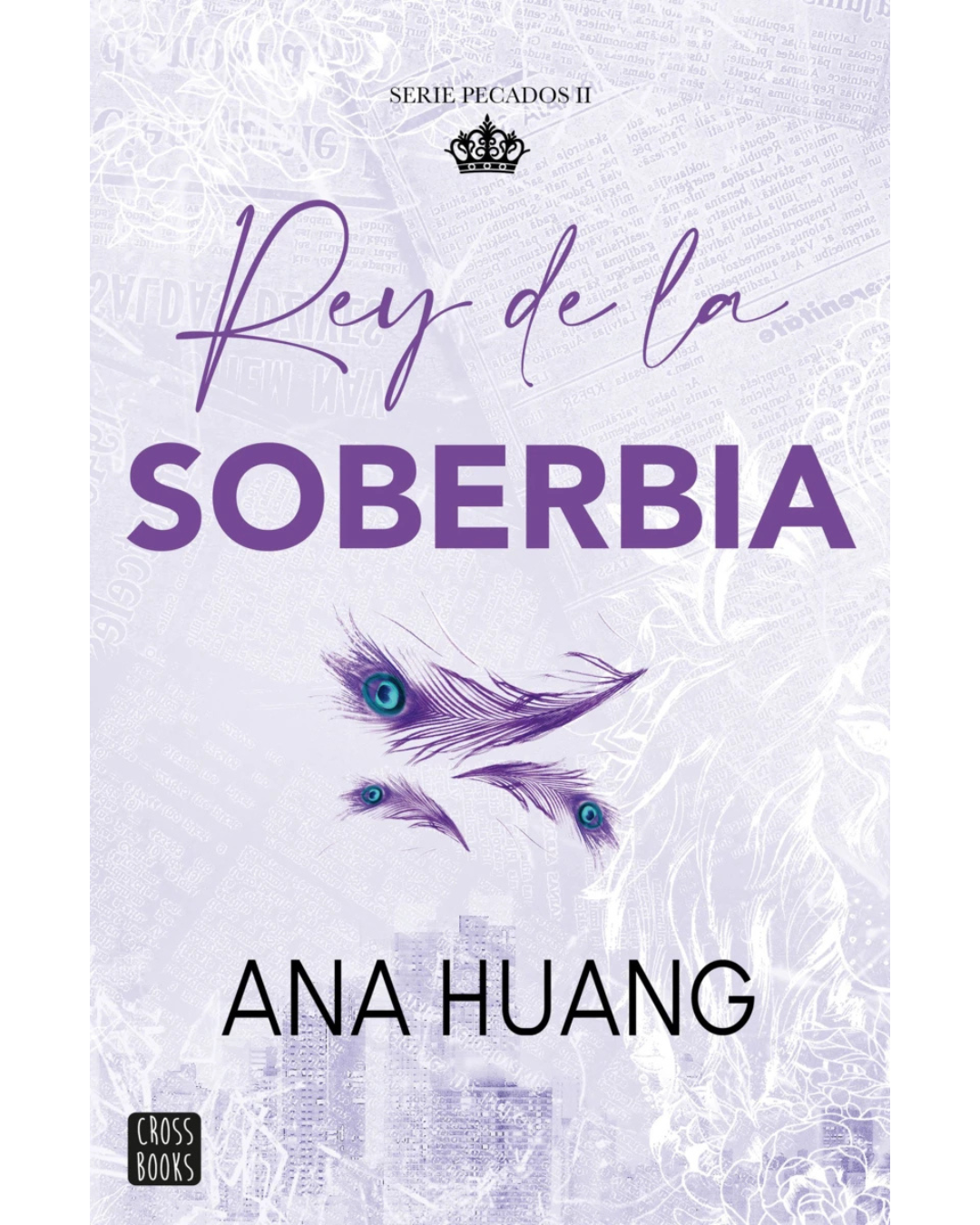 Pecados 2. Rey de la soberbia (Kings of Sin #2)