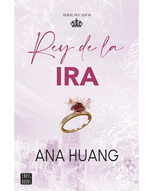 Pecados 1. Rey de la ira (Kings of Sin #1)