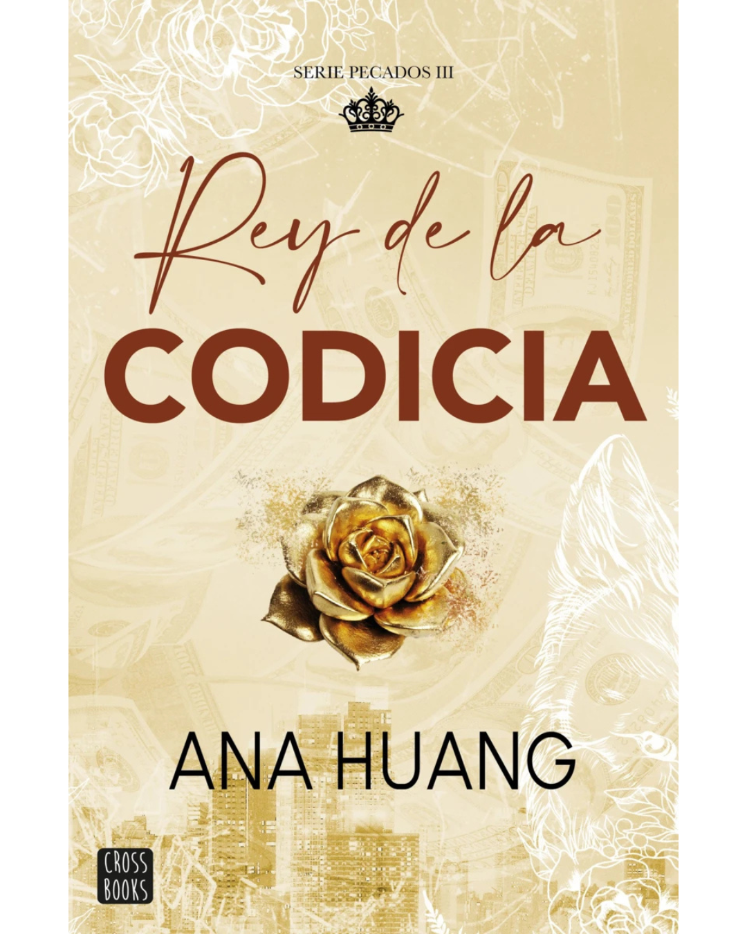 Pecados 3. Rey de la codicia (Kings of Sin #3)