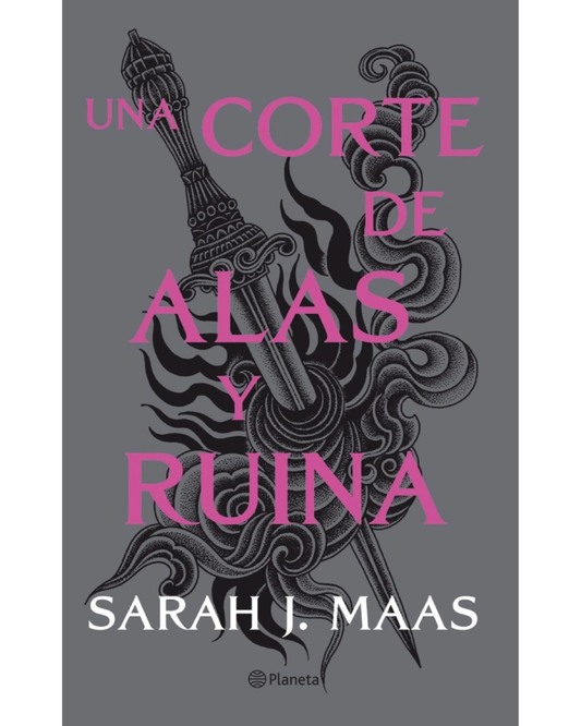 Una corte de alas y ruina (A Court of Thorns and Roses #3) Sarah J. Maas