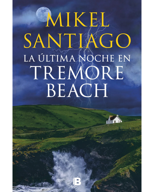La última noche en Tremore Beach Mikel Santiago