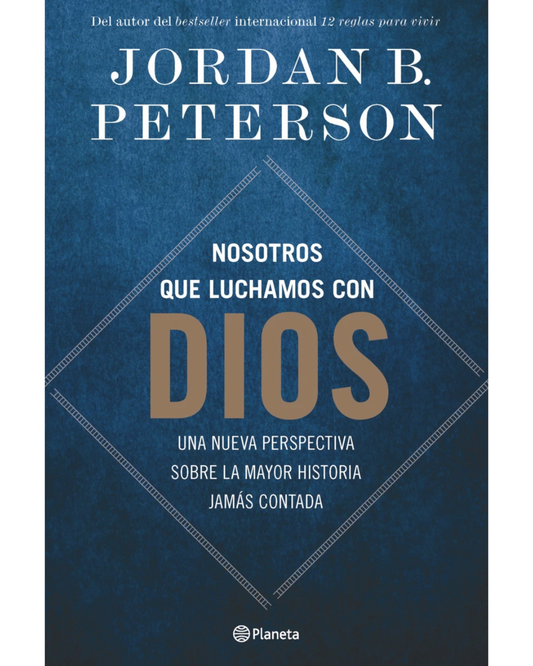 Nosotros que luchamos con Dios