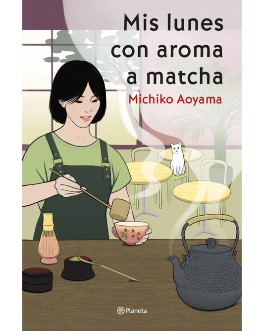 Mis lunes con aroma a matcha