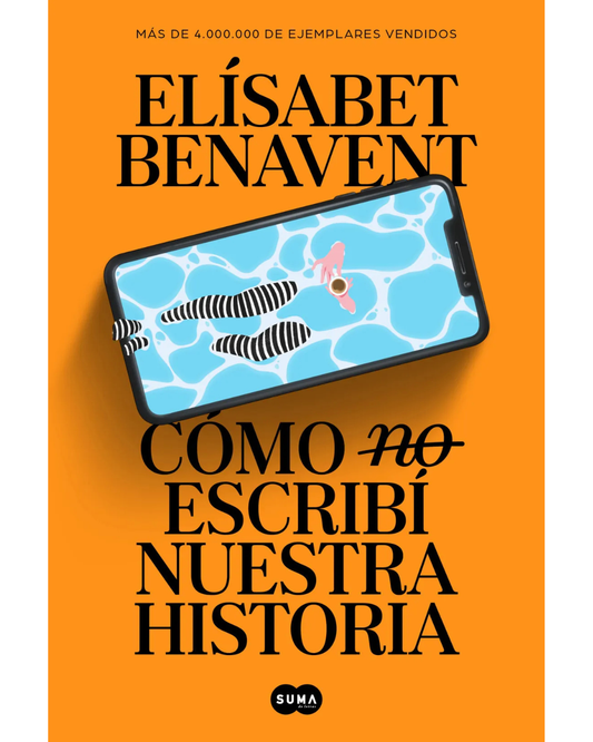 Cómo (no) escribí nuestra historia
