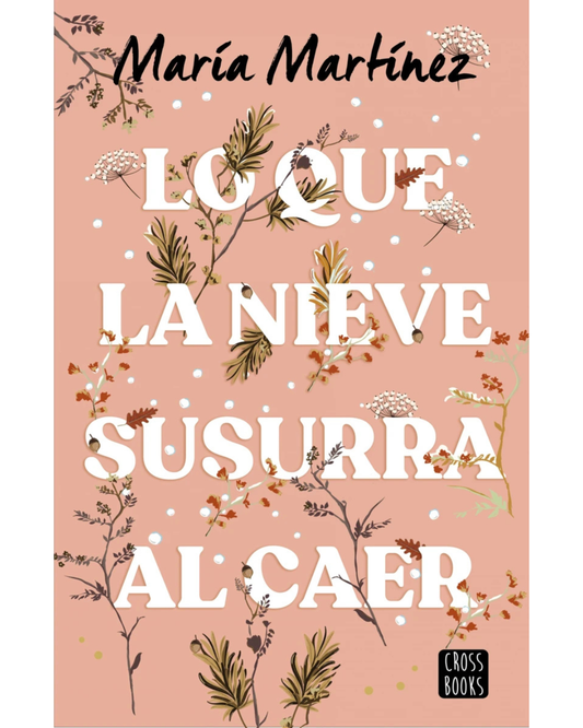 Lo que la nieve susurra al caer