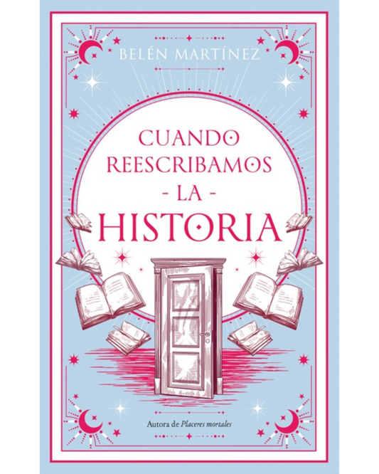 Cuando reescribamos la historia Belén Martínez