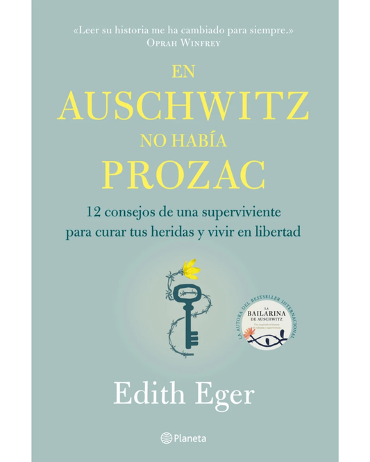 En Auschwitz no había Prozac Edith Eger