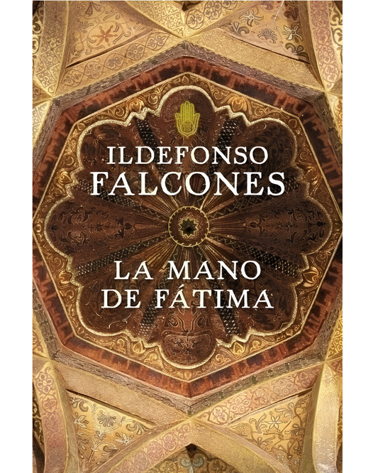 La mano de Fátima Ildefonso Falcones
